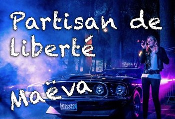 Maeva chante Partisan de liberté