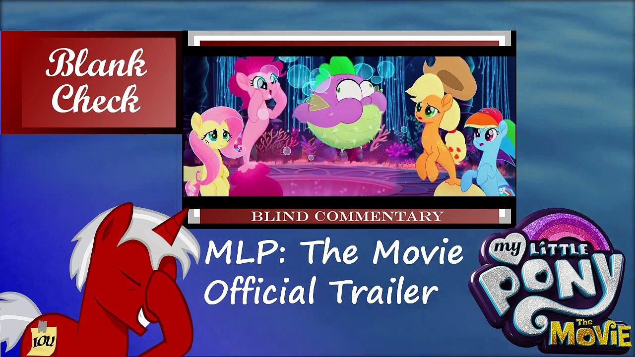 [Blind Commentary] My Little Pony: The Movie - Official Trailer