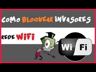 NEW METHOD FOR BLOCKING INVADERS WIFI 2017 - COMO BLOQUEAR INVASORES WIFI 2017
