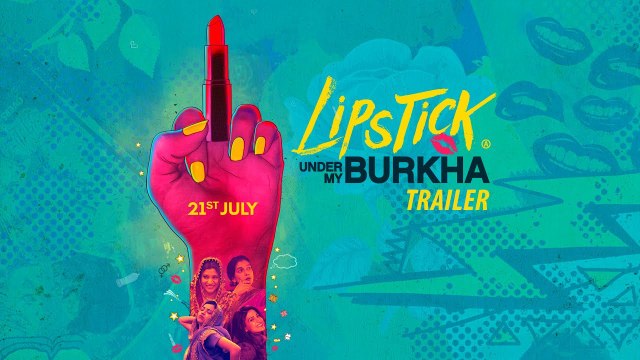 Lipstick Under My Burkha Movie Official Trailer 2017 - Konkona Sen Sharma, Ratna Pathak Shah
