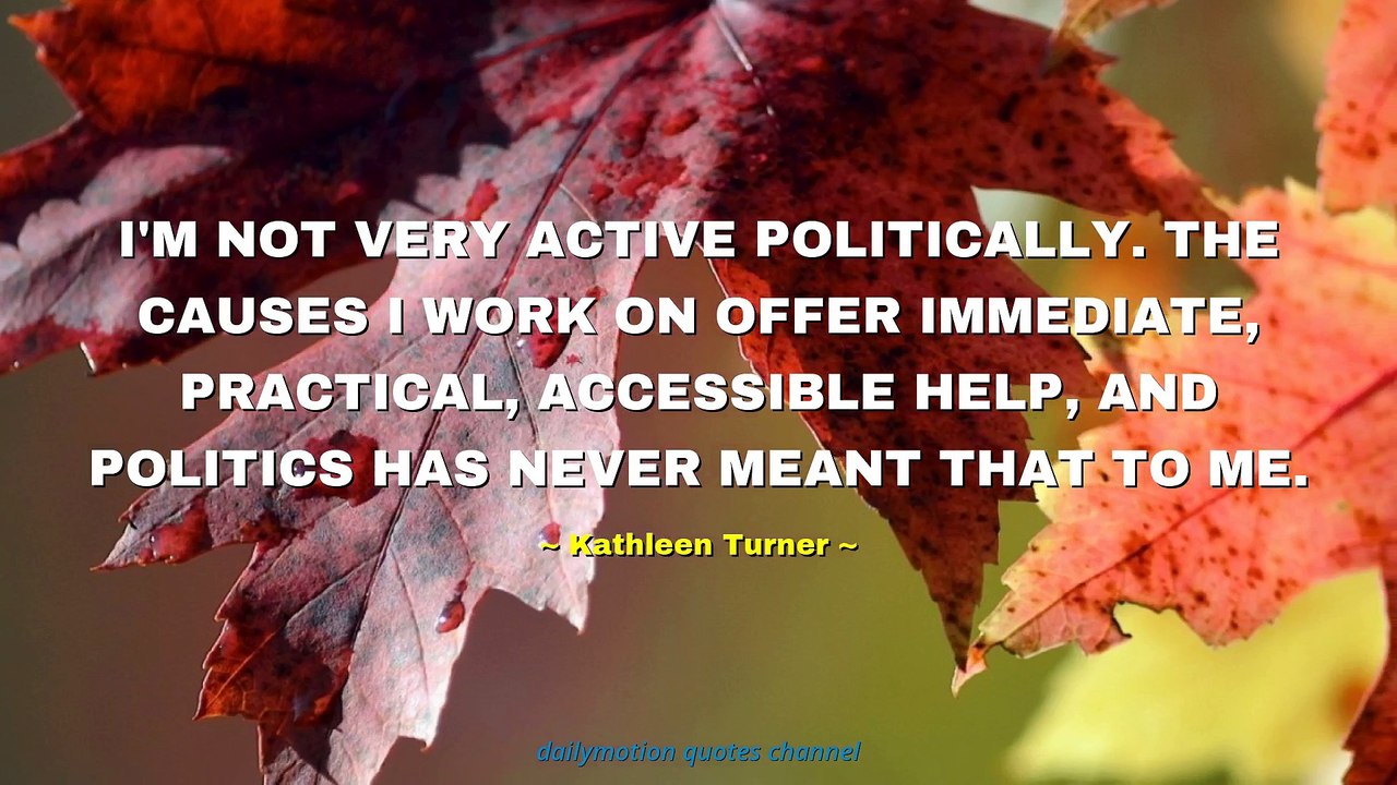 Kathleen Turner Quotes #2