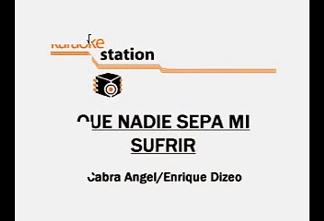 La Sonora Dinamita - Que nadie sepa mi sufrir (Karaoke)
