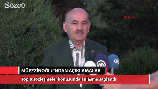 Bakan Müezzinoğlu: Kamu işçilerinde anlaşma sağlandı