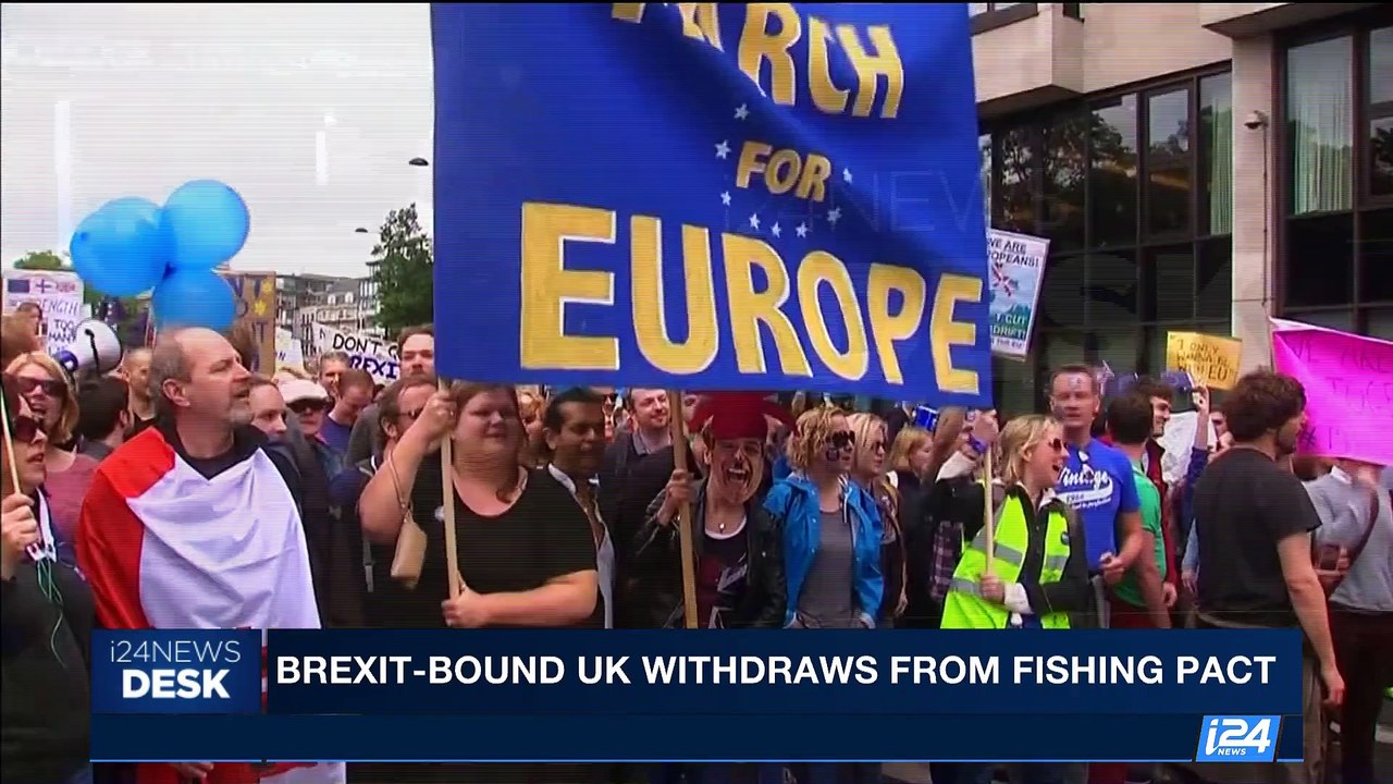 i24NEWS DESK | Brexit- Bound UK withdraws from fishing pact  | Sunday, July 2nd 2017