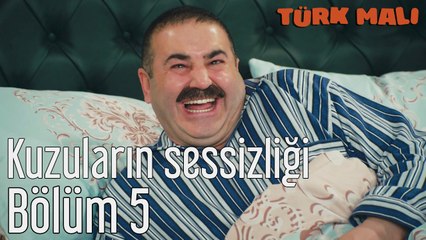 Türk Malı 5. Bölüm Kuzuların Sessizliği