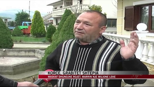 Korçë, grabitet shtëpia - News, Lajme - Vizion Plus