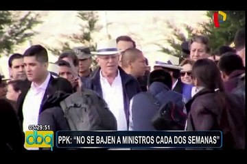PPK al Congreso:"No se bajen a ministros cada dos semanas"