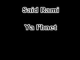 Said Rami - Ya L'bnet