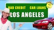 Bad Credit Auto Loans in Los Ang ney Down Financing for Used and New Cars