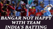 India vs West Indies 4th ODI : Batting Coach Bangar not happy with Men in Blue | Oneindia News