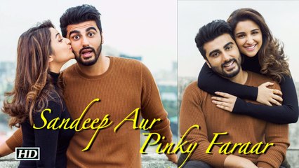 'Ishaqzaade' Arjun-Parineeti REUNITE for 'Sandeep Aur Pinky Faraar'