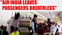 Air India AC malfunctions : Passengers left sweating and breathless | Oneindia News