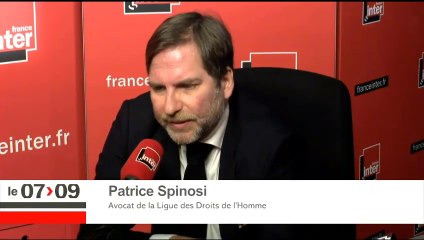 Patrice Spinosi : "Si l'état d'urgence devient l'état de droit, c'est extrêmement dangereux"
