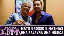 Mato Grosso e Mathias - Uma Palavra Uma Música