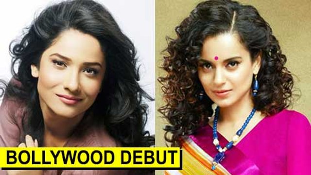 Sushant Singh Rajput's Ex Ankita Lokhande Will Make Her Debut In Manikarnika Kangana Ranaut