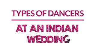 POPxo Wedding - Types of dancers we all see at Indian weddings! -) -D