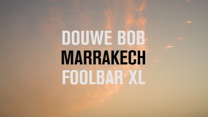 Douwe Bob - Marrakech
