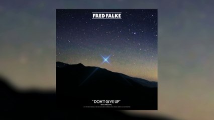 Fred Falke - Don't Give Up