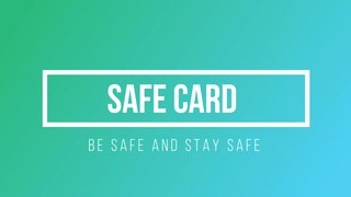 SAFE CARD