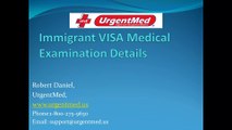 Immigrant visa Medical Examination Details