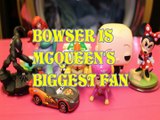 BOWSER IS LIGHTENING MCQUEEN'S BIGGEST FAN ARIEL LITTLE MERMAID SUPERMARIO BOSS BABY MINNIE MOUSE SKYE Toys Kids Video