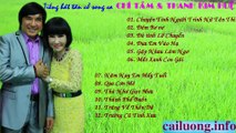 Song Ca Tân Cổ - Chí Tâm và Thanh Kim Huệ