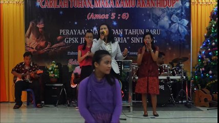 GPSK Gloria Sintang - Malam Natal - Besar Allahku & Kau Rajaku (2015)