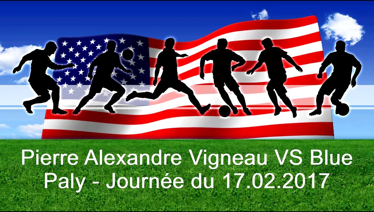 Pierre Alexandre Vigneau VS Blue Paly - Journée du 17.02.2017