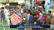 DSWD, tiniyak ang patuloy na pagbibigay ng tulong sa mga bakwit