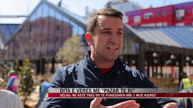 Dita e Verës me “pazar të ri” - News, Lajme - Vizion Plus