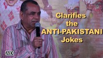 Paresh Rawal CLARIFIES the ANTI-PAKISTANI Jokes in 'Guest Iin London'