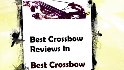 Best CrossBow Reviews For 2017