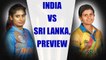 ICC Women World Cup 2017 : India takes on Sri Lanka on July 5, Preview | Oneindia news