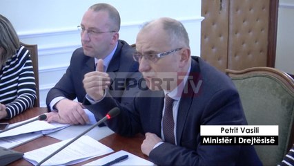 Report TV - Ligji për Ministrinë e Drejtësisë,  Vasili: S'mund të bëhemi postierë
