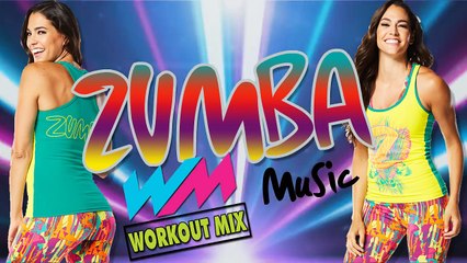 ZUMBA MUSIC FOR ZUMBA DANCE WORKOUT