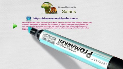 Information Video About African Memorable Safaris