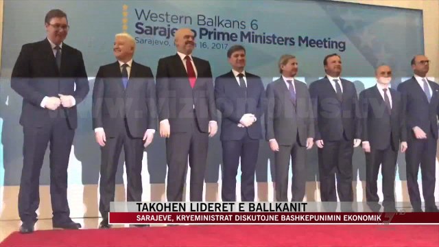 Tregu Ballkanik në fokus të Samitit të Sarajevës - News, Lajme - Vizion Plus