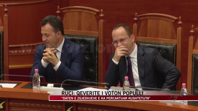 Ruçi: Qeveritë i voton populli - News, Lajme - Vizion Plus