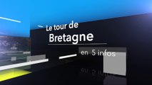 Le tour de Bretagne en cinq infos – 04/07/17