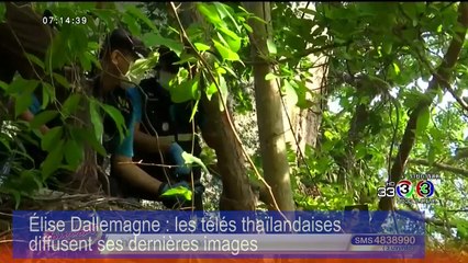 Élise Dallemagne: ses dernières images diffusées par la télé thailandaise