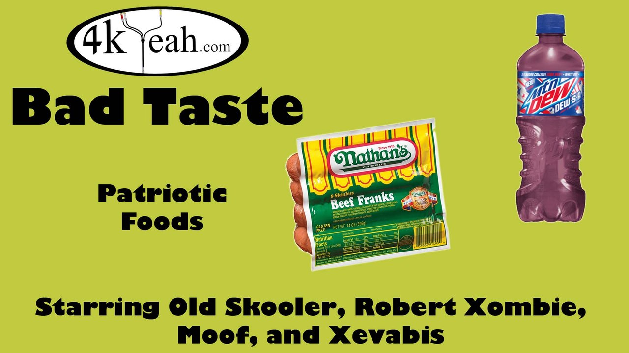 Bad Taste 012 - Patriotic Foods
