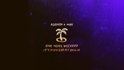 Audien - One More Weekend