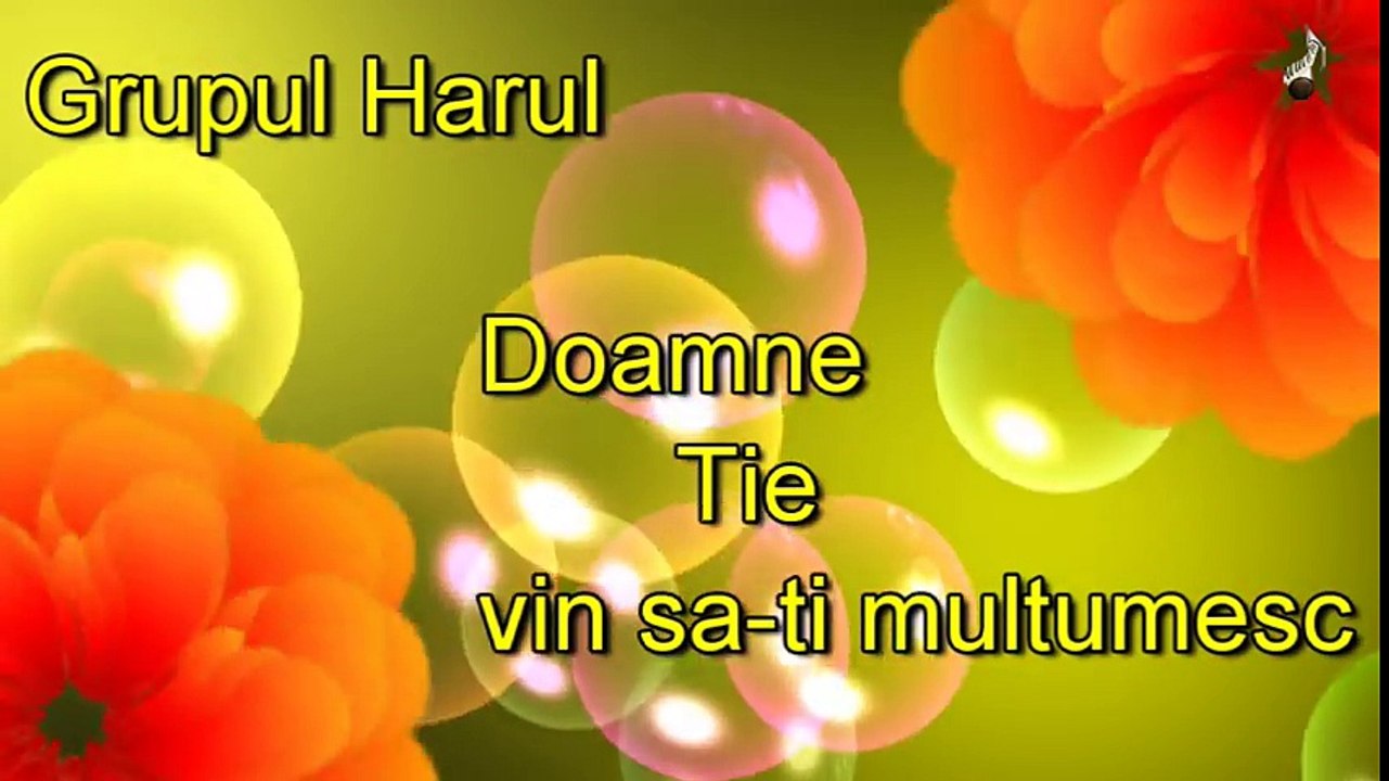 Grupul Harul - Doamne Tie vin sa-Ti multumesc