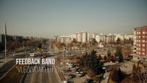 Vlezi vo mojot zivot - Feedback Band (Official video 2017)