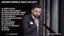 Gramos Simnica Kam mendu se ti je nje engjull Live 2017