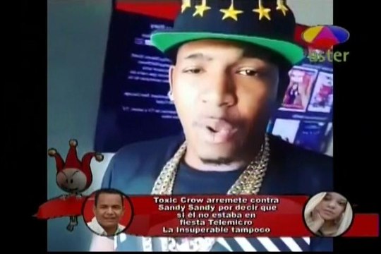 Toxic Crow arremete contra Sandy Sandy por decir que si el no estaba en la fiesta de Telemicro, La Insuperable tampoco
