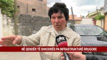 NË QENDËR TË SHKODRËS PA INFRASTRUKTURË RRUGORE