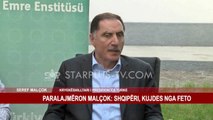 PARALAJMËRON MALÇOK: SHQIPËRI, KUJDES NGA FETO