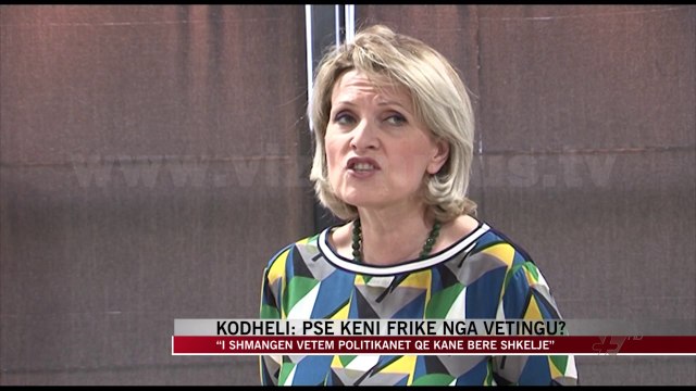 Kodheli: Pse keni frikë nga vetingu? - News, Lajme - Vizion Plus