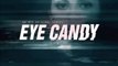 Eye Candy - Promo 1x10